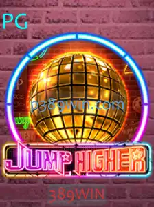 JumpHigher: Um Guia Completo para Dominar o Jogo com a Estratégia 389WIN